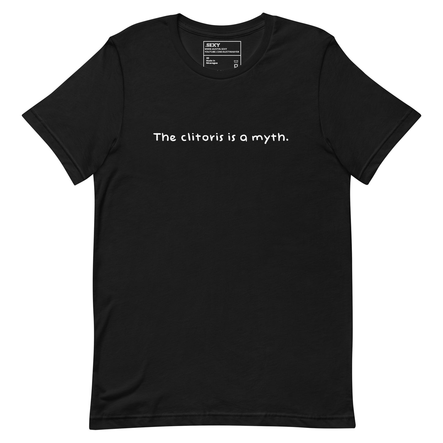 (01-D) The clitoris is a myth - T Shirt