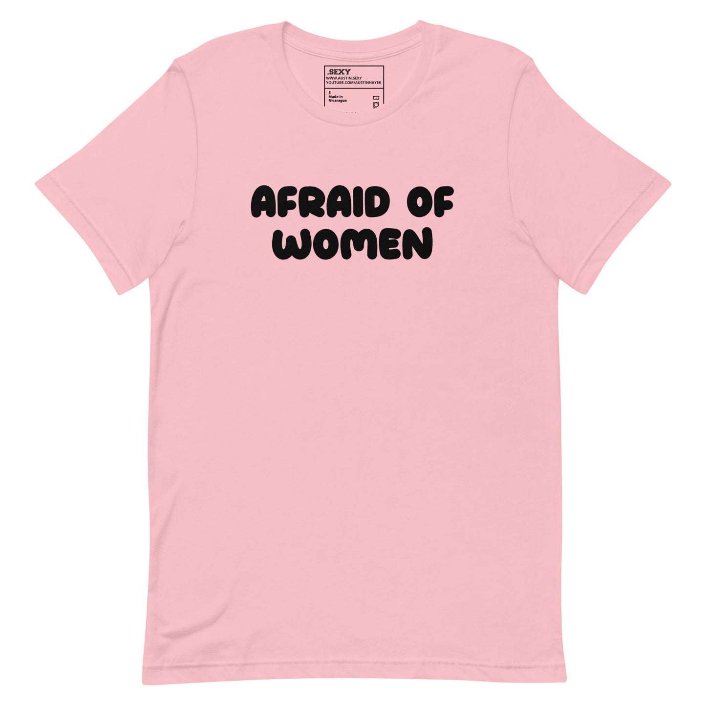 (05-D) Afraid of Women - T Shirt