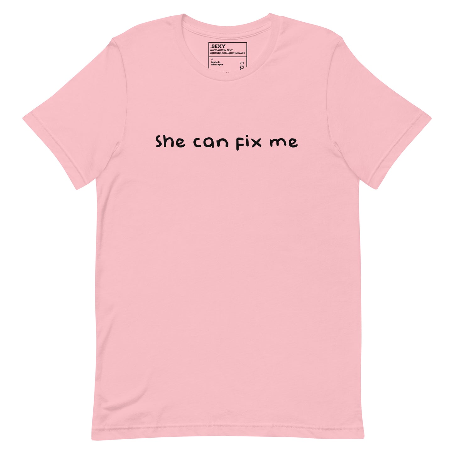 (07-D) She can fix me - T Shirt