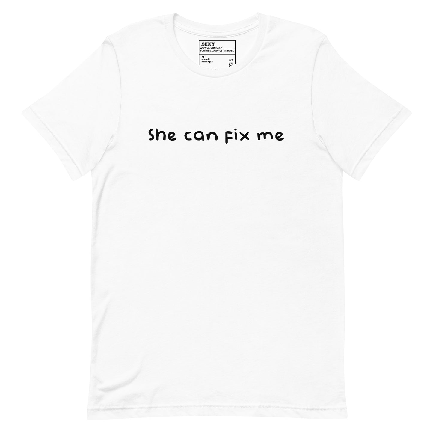 (07-D) She can fix me - T Shirt